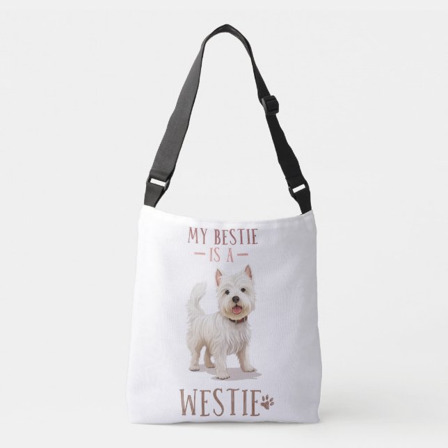 My Bestie Is My Westie Crossbody Bag (Front)
