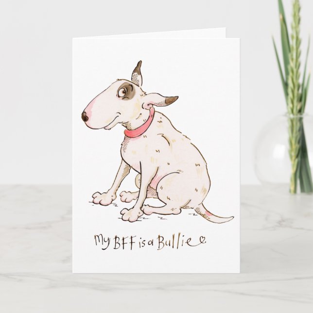 My BFF is a Bullie Card (Front)
