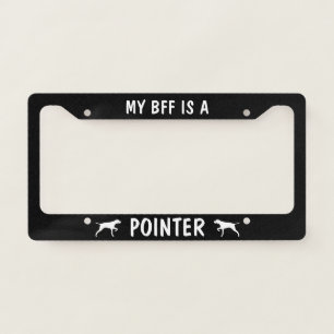 My BFF is a Pointer - Dog Breed Silhouettes Custom License Plate Frame