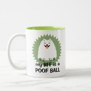 My BFF is a Poof Ball   Funny White Pomeranian Two-Tone Coffee Mug