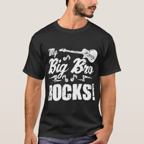 My Big Bro Brother Rocks Guitar Rock n Roll Funny T_Shirt