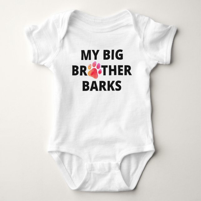 My Big Brother Barks Baby Bodysuit (Front)