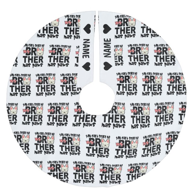 My Big Brother Has Paws Brushed Polyester Tree Skirt (Front)