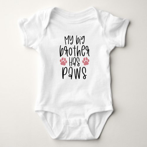 My Big Brother Has Paws Cute Dog Siblings Baby Bodysuit