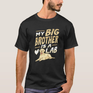 My Big Brother Is A Lab For A Dog Kid T-Shirt