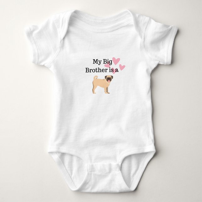 My big Brother is a Pug baby T shirt (Front)
