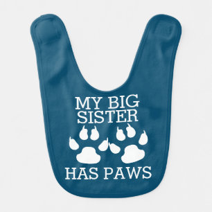 My Big Sister Has Paws Baby Bib