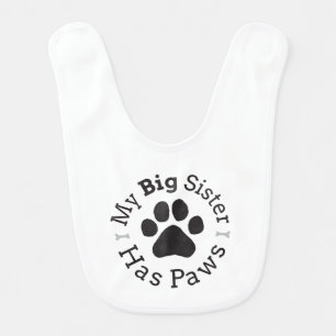 My Big Sister Has Paws Dog Siblings Design Baby Bib