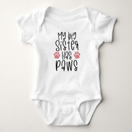 My Big Sister Has Paws, Funny Baby Announcement Baby Bodysuit
