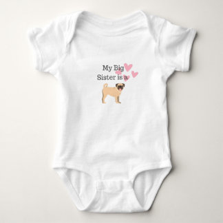 My Big Sister is a Pug Baby T shirt