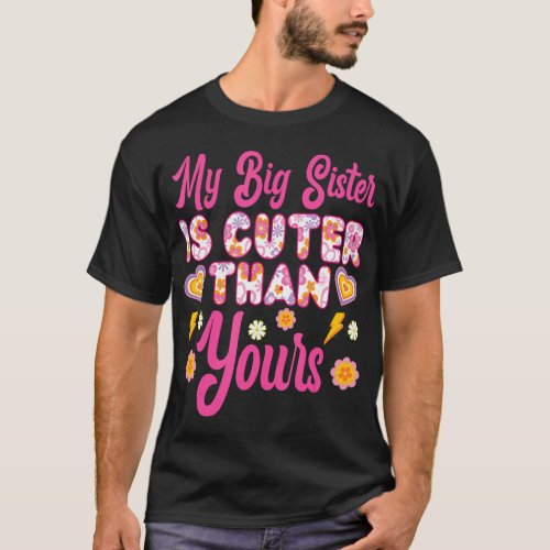 My Big Sister Is Cuter Than Yours  T_Shirt