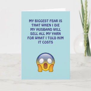 My Biggest Fear..., funny greeting card, yarn Card