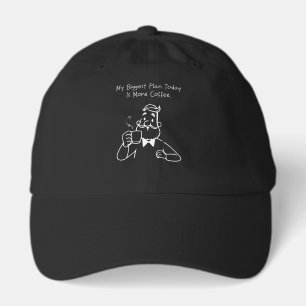 My Biggest Plan Today is More Coffee Funny Brew Hat