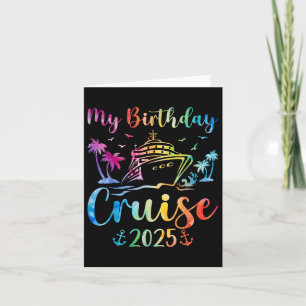 My Birthday Cruise 2025 Party Cruise Birthday Vaca Card