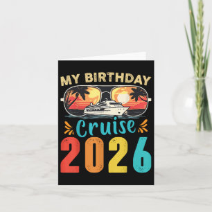 My Birthday Cruise 2026 Matching Cruise Birthday V Card