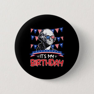 My Birthday Independence Day George Washington Par Button