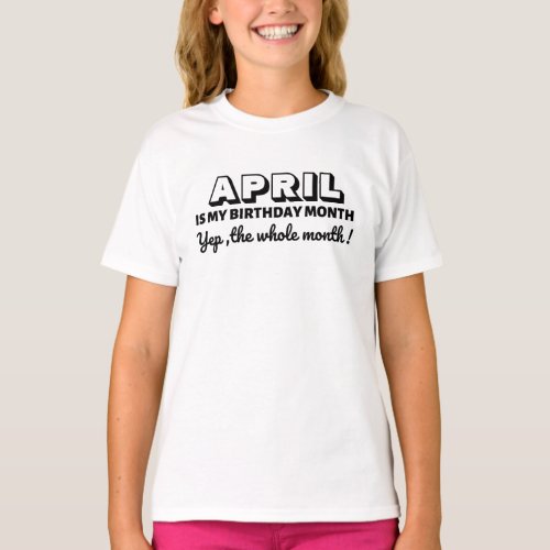 My Birthday Month Custom T-Shirt