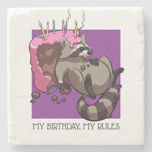 My Birthday My Rules Cake Eating Raccoon Cartoon Stone Coaster
