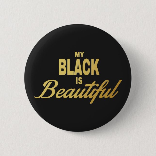 My black is beautiful button (Front)