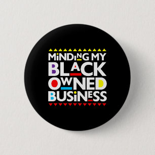 My Black Owned Business African History Month Prid Button