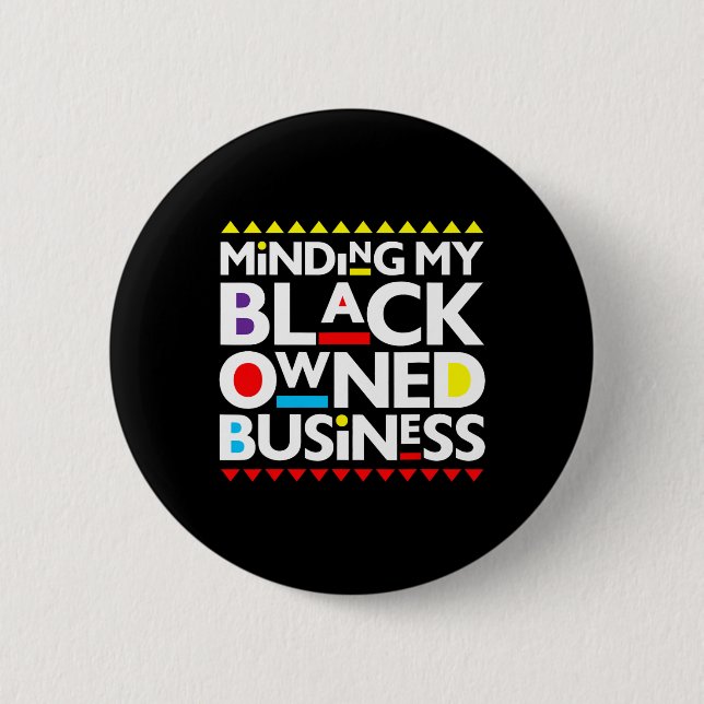 My Black Owned Business African History Month Prid Button (Front)