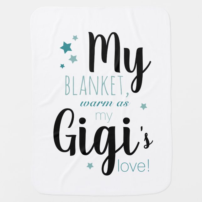My blanket, warm sa my Gigi's love! Baby Blanket (Front)