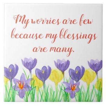 My Blessings Are Many Crocus Flowers Inspirational Ceramic Tile by CountryGarden at Zazzle