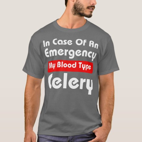 My Blood Type Celery T_Shirt