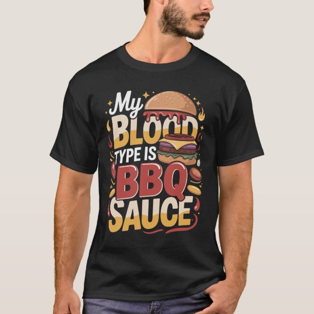 My Blood Type Is BBQ Sauce Burger Tee (Front)