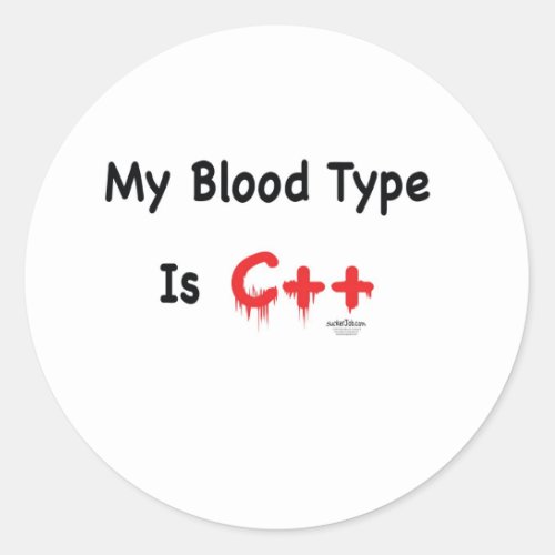 My blood type is c classic round sticker