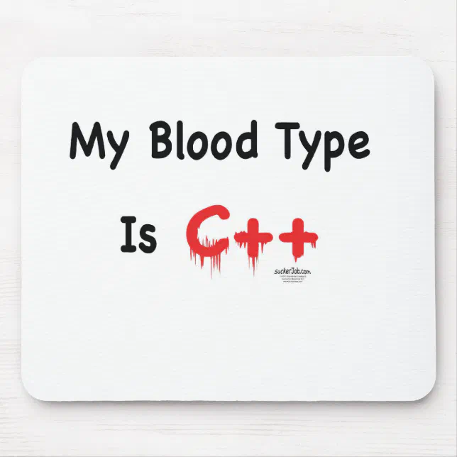 My blood type is c++ mouse pad | Zazzle