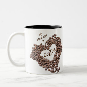 My blood type is coffee lovers caffeine Two-Tone coffee mug