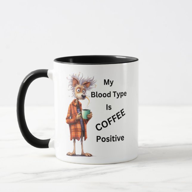 MY BLOOD TYPE IS COFFEE POSITIVE MUG (Left)