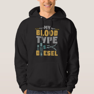 My Blood Type Is Diesel Car Mechanic Hoodie