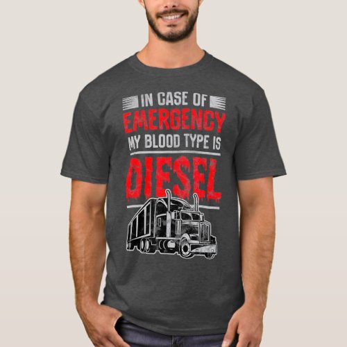 My Blood Type Is Diesel Funny Trucker Truck T_Shirt