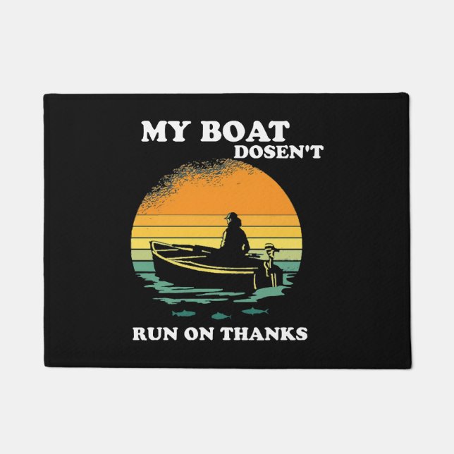 My Boat Doesnt Run On Thanks Doormat (Front)
