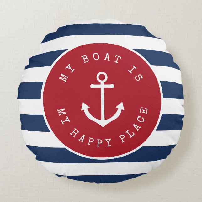My boat is my happy place nautical round pillow (Front)