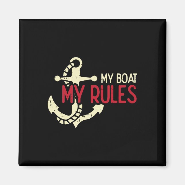 My Boat My Rules Anchor Cool Owner Sailor Men Wome Magnet (Front)