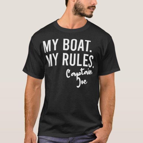 My Boat My Rules Captain Joe Personalized Name T_Shirt