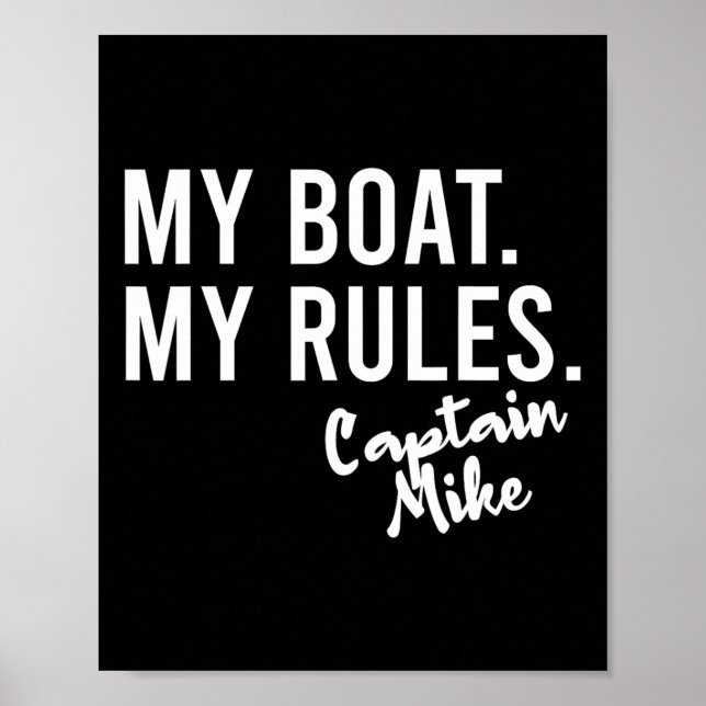 My Boat My Rules Captain Mike Personalized Boating Poster (Front)