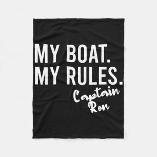 My Boat My Rules Captain Ron Personalized Boating Fleece Blanket