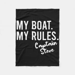 My Boat My Rules Captain Steve Personalized Boatin Fleece Blanket