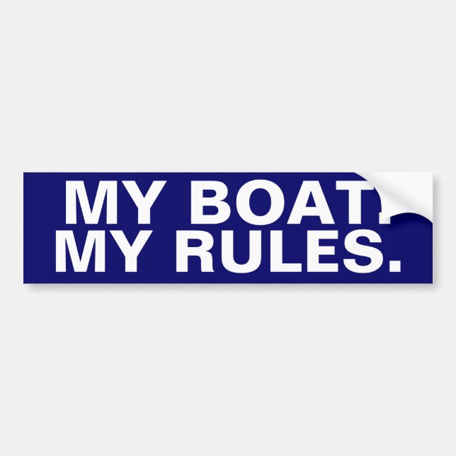 My Boat. My Rules - funny boating Bumper Sticker (Front)