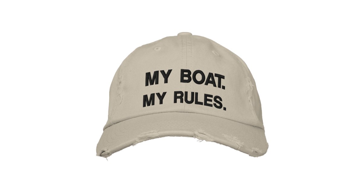 My Boat. My Rules - funny boating Embroidered Baseball Cap