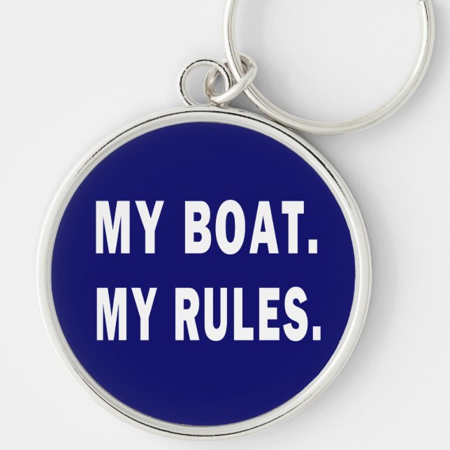 My Boat. My Rules - funny boating Keychain (Front)