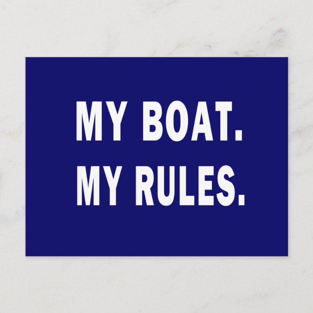 My Boat. My Rules - funny boating Postcard (Front)