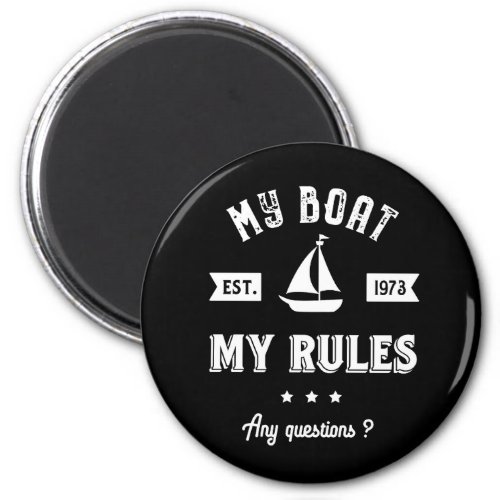 My Boat My Rules Funny Sailing and Fishing Magnet