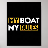 My Boat My Rules Sailboat Sail Boating Captain Sai