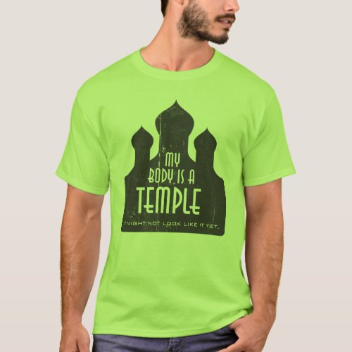My Body Is A Temple 1 Template T_Shirt