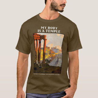 My body is a temple ancient, crumbling, haunted T-Shirt